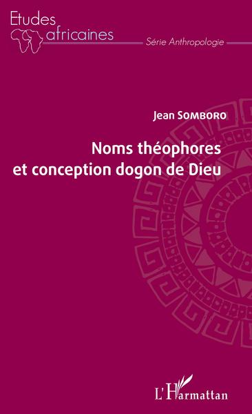 Image de Noms théophores et conception dogon de Dieu