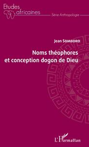 Image de Noms théophores et conception dogon de Dieu