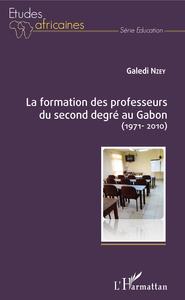 Picture of La formation des professeurs du second degré au Gabon (1971-2010)