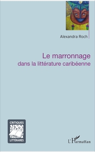 Picture of Le marronnage dans la littérature caribéenne