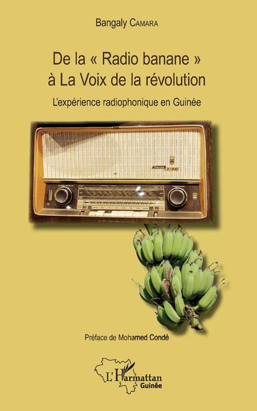 Picture of De la "Radio banane" à La Voix de la révolution