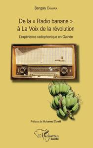 Picture of De la "Radio banane" à La Voix de la révolution