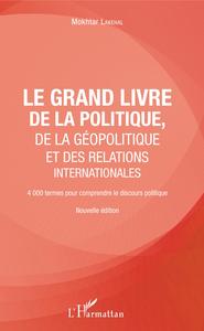 Image de Le grand livre de la géopolitique et des relations internationales