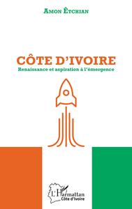 Picture of Côte d'Ivoire. Renaissance et aspiration à l'émergence
