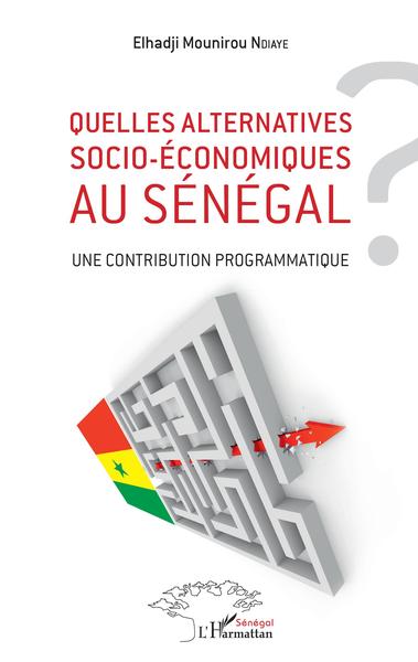 Image de Quelles alternatives socio-économiques au Sénégal ?