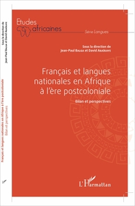 Image de Français et langues nationales en Afrique à l'ère postcoloniale