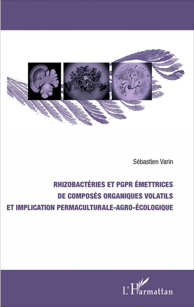 Picture of Rhizobactéries et PGPR émettrices de composés organiques volatils et implication permaculturale-agro-écologique