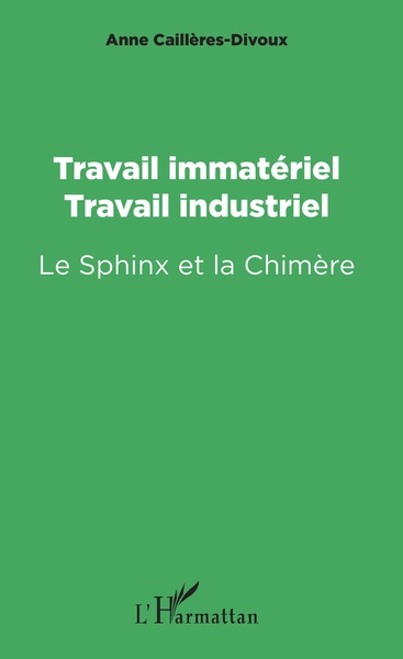 Picture of Travail immatériel, travail industriel