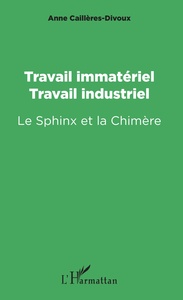 Picture of Travail immatériel, travail industriel