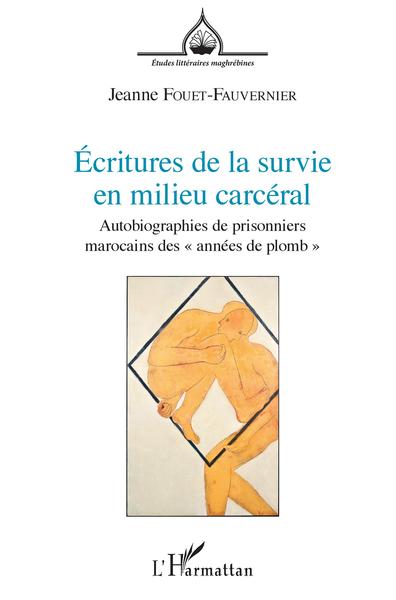 Image de Écritures de la survie en milieu carcéral
