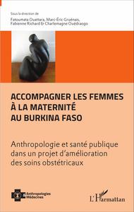 Picture of Accompagner les femmes à la maternité au Burkina Faso