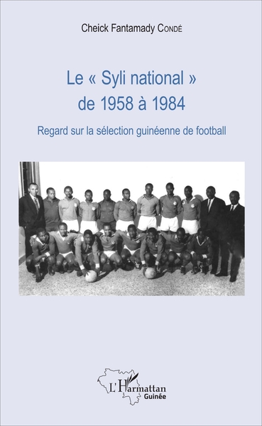 Image de Le "Syli national" de 1958 à 1984