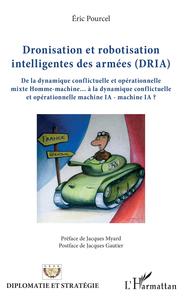 Picture of Dronisation et robotisation intelligentes des armées (DRIA)