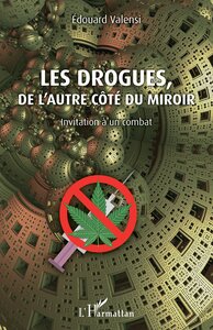 Image de Les drogues, de l'autre côté du miroir