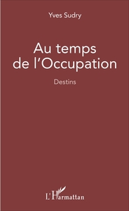 Picture of Au temps de l'occupation