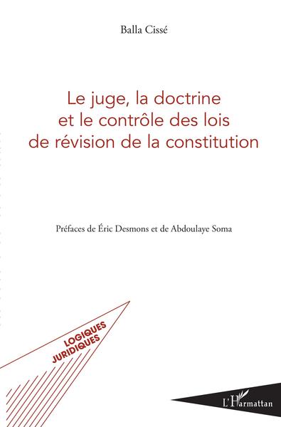 Image de Le juge, la doctrine et le contrôle des lois de révision de la constitution