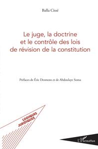 Image de Le juge, la doctrine et le contrôle des lois de révision de la constitution