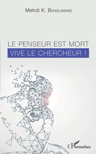 Image de Le penseur est mort vive le chercheur !