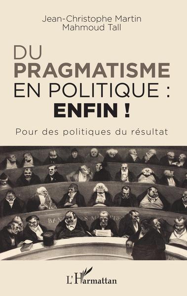 Picture of Du pragmatisme en politique : enfin !