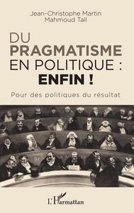 Picture of Du pragmatisme en politique : enfin !