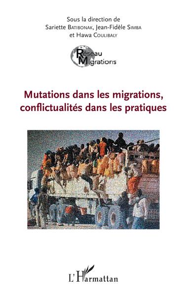 Picture of Mutations dans les migrations, conflictualités dans les pratiques
