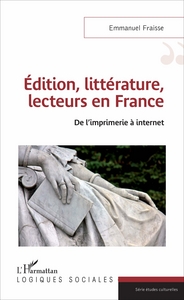 Picture of Edition, littérature, lecteurs en France