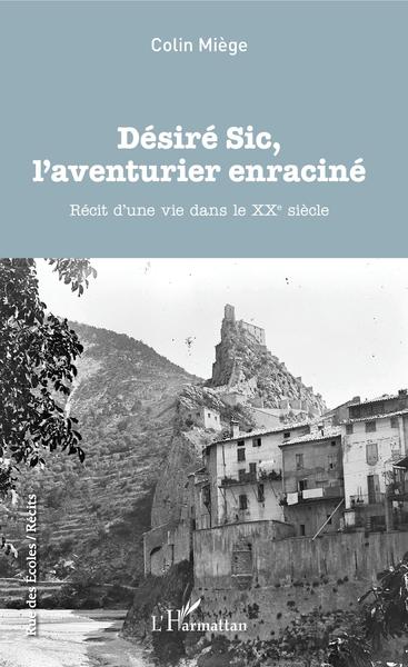 Picture of Désiré Sic, l'aventurier enraciné