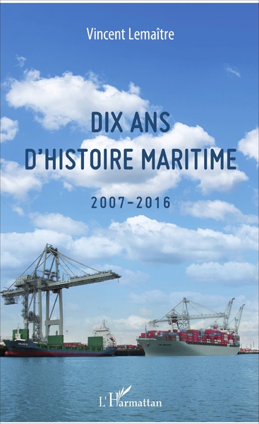 Picture of Dix ans d'histoire maritime