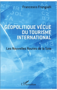 Picture of Géopolitique vécue du tourisme international