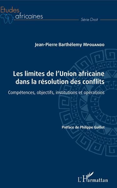 Image de Les limites de l'Union africaine dans la résolution des conflits