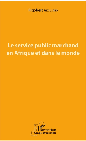 Picture of Le service public marchand en Afrique et dans le monde