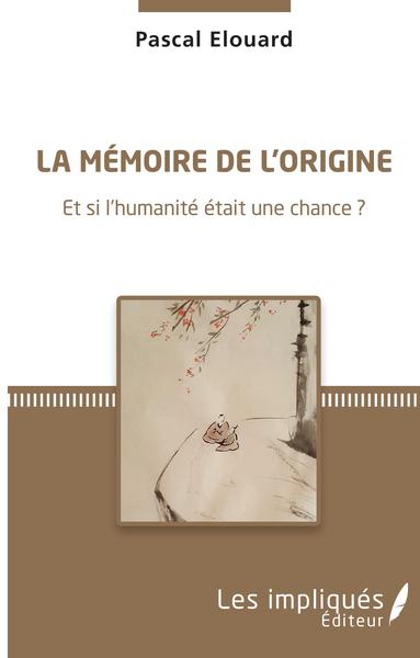 Picture of La mémoire de l'origine
