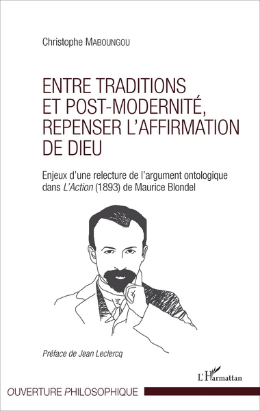 Picture of Entre traditions et post-modernité, repenser l'affirmation de Dieu