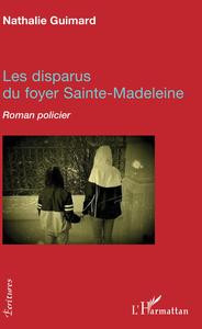 Image de Les disparus du foyer Sainte-Madeleine