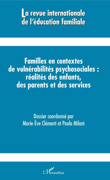Image de Familles en contextes de vulnérabilités psychosociales : réalités des enfants, des parents et des services