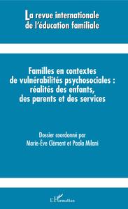 Image de Familles en contextes de vulnérabilités psychosociales : réalités des enfants, des parents et des services