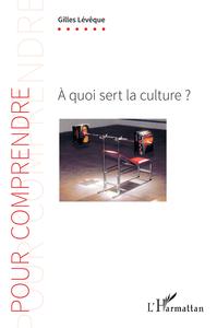 Image de À quoi sert la culture ?