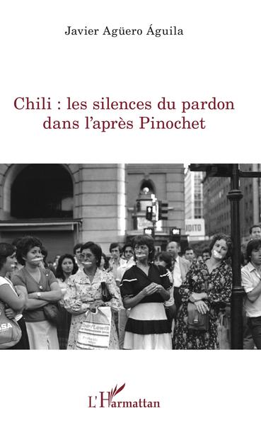 Image de Chili : les silences du pardon dans l'après Pinochet