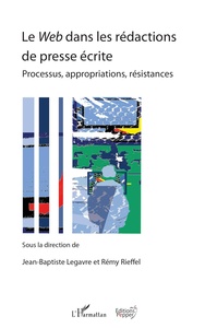 Image de Le Web dans les rédactions de presse écrite