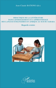 Picture of Didactique de la littérature dans l'enseignement et l'apprentissage des langues étrangères en Afrique au Sud du Sahara