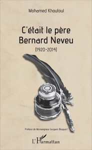 Image de C'était le père Bernard Neveu