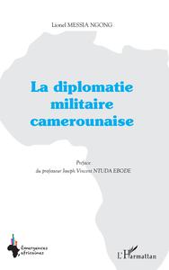 Picture of La diplomatie militaire camerounaise