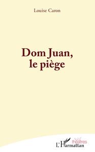 Image de Dom Juan, le piège