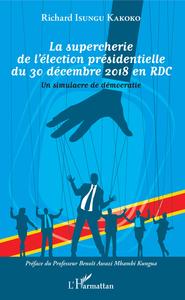 Picture of La supercherie de l'élection présidentielle du 30 décembre 2018 en RDC