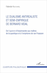 Picture of Le dualisme antiréaliste et semi-empirique de Bernard Vidal