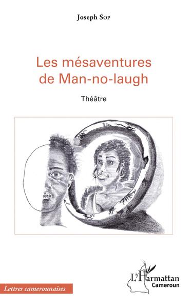 Image de Les mésaventures de Man-no-laugh