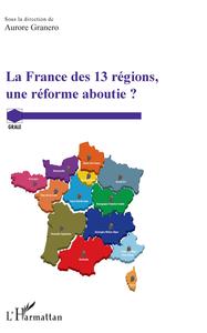Picture of La France des 13 régions, une réforme aboutie ?