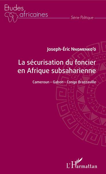 Picture of La sécurisation du foncier en Afrique subsaharienne