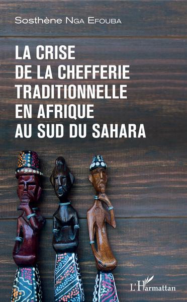 Picture of La crise de la chefferie traditionnelle en Afrique au sud du Sahara