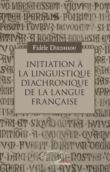 Picture of Initiation à la linguistique diachronique de la langue française